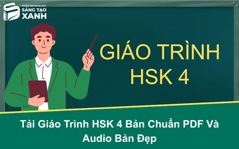 Tải Giáo Trình HSK 4 Bản Chuẩn PDF Và Audio Bản Đẹp