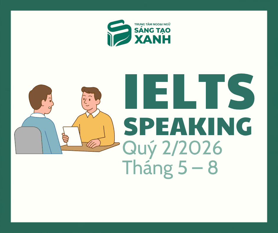 Bộ đề dự đoán IELTS Speaking Quý 2/2026 (Tháng 5 – 8): Full 3 Parts kèm chiến lược ôn luyện