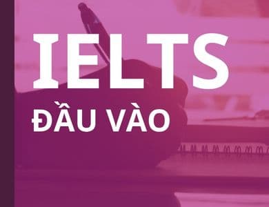 Test IELTS đầu vào
